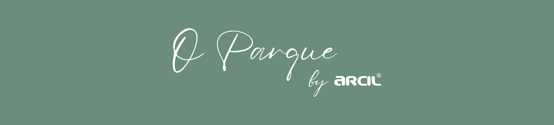 O Parque - Arcil